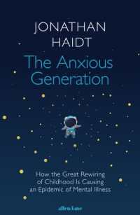 The Anxious Generation : How the Great Rewiring of Childhood Is Causing an Epidemic of Mental Illness