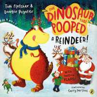 The Dinosaur that Pooped a Reindeer! : A festive lift-the-flap adventure (The Dinosaur That Pooped)