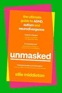 UNMASKED : The Ultimate Guide to ADHD, Autism and Neurodivergence