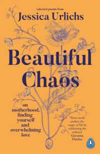 Beautiful Chaos : On Motherhood, Finding Yourself and Overwhelming Love