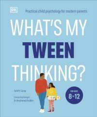 What's My Tween Thinking? : Practical Child Psychology for Modern Parents