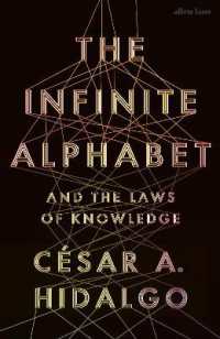 The Infinite Alphabet : And the Laws of Knowledge