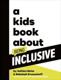 A Kids Book about Being Inclusive (A Kids Book)