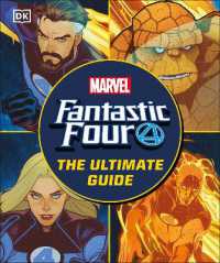 Fantastic Four the Ultimate Guide : The Ultimate Guide to Marvel's Original Super Hero Family