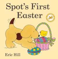 Spot's First Easter : A Lift-the-Flap Easter Classic (Spot) （Board Book）