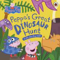 Peppa Pig: Peppa's Great Dinosaur Hunt : A Lift-the-Flap Book (Peppa Pig) （Board Book）