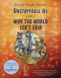 ユヴァル・ノア・ハラリ／リカル・ザプラナ・ルイズ『人類の物語　Ｕｎｓｔｏｐｐａｂｌｅ　Ｕｓ　どうして世界は不公平なんだろう 』（原書）<br>Unstoppable Us Volume 2 : Why the World Isn't Fair (Unstoppable Us)