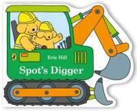 Spot's Digger （Board Book）