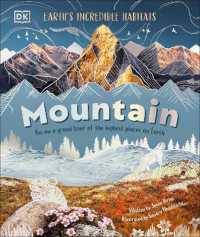Mountain : Go on a Grand Tour of the Highest Places on Earth (Earth's Incredible Habitats)