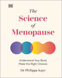 The Science of Menopause : Understand Your Body, Treat Your Symptoms