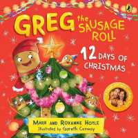 Greg the Sausage Roll: 12 Days of Christmas (Greg the Sausage Roll) （Board Book）