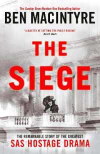 The Siege : The Remarkable Story of the Greatest SAS Hostage Drama