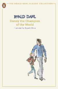 Danny the Champion of the World (The Roald Dahl Classic Collection)
