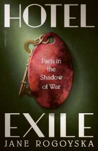 Hotel Exile : Paris in the Shadow of War