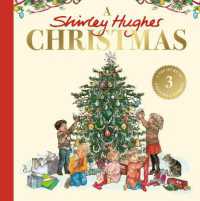 A Shirley Hughes Christmas : A festive treasury of three favourite stories