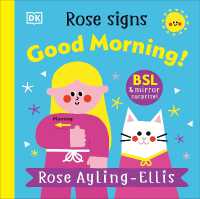 Rose Signs Good Morning! (Dk Rose Signs) （Board Book）