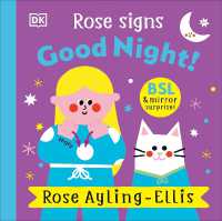 Rose Signs Good Night! (Dk Rose Signs) （Board Book）