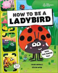How to be a Ladybird (in association with the Royal Entomological Society) (How to Be a Bug)