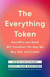 The Everything Token : How NFTs and Web3 Will Transform the Way We Buy, Sell, and Create