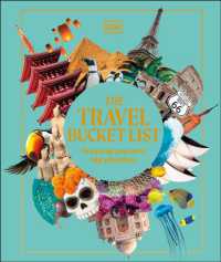 The Travel Bucket List : Dream Up Your Next Big Adventure