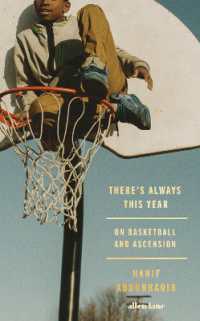 There's Always This Year : On Basketball and Ascension -- Hardback
