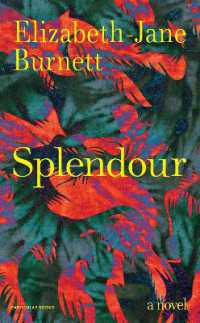Splendour : A Novel