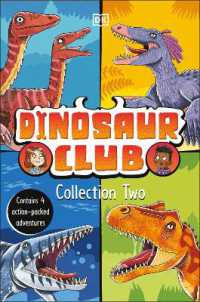 Dinosaur Club Collection Two : Contains 4 Action-Packed Adventures (Dinosaur Club)