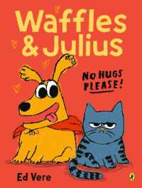 Waffles and Julius: No Hugs Please