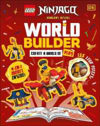 LEGO Ninjago World Builder : Create a World of Play with 4-in-1 Model and 150+ Build Ideas!