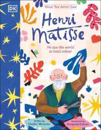 What the Artist Saw Henri Matisse (What the Artist Saw)