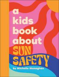 A Kids Book about Sun Safety (A Kids Book)