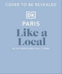 Paris Like a Local : By the People Who Call It Home (Local Travel Guide)