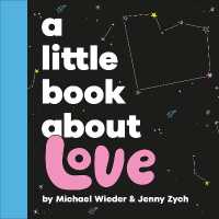 A Little Book about Love (A Little Book) （Board Book）