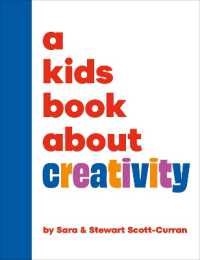 A Kids Book about Creativity (A Kids Book)