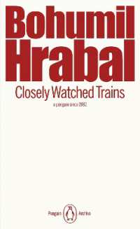 ボフミル・フラバル『厳重に監視された列車』（英訳）<br>Closely Watched Trains (Penguin Archive)