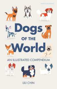 Dogs of the World : An Illustrated Compendium