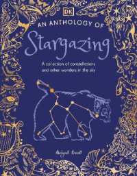 An Anthology of Stargazing : A Collection of Stars and Constellations (Dk Little Anthologies)