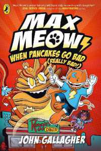 Max Meow Book 6: When Pancakes Go Bad (Really Bad!) (Max Meow)