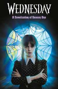 Wednesday: a Novelisation of Season One (Wednesday)
