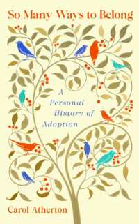So Many Ways to Belong : A Personal History of Adoption