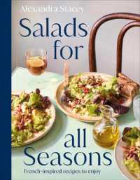 Salads for all Seasons : French-inspired recipes to enjoy