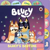 Bluey: Bluey's Bedtime : Tabbed Board Book (Bluey) （Board Book）