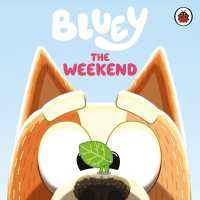 Bluey: the Weekend (Bluey) （Board Book）