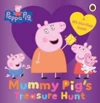 Peppa Pig: Mummy Pig's Treasure Hunt : A lift-the-flap book (Peppa Pig) （Board Book）
