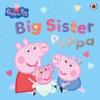 Peppa Pig: Big Sister Peppa (Peppa Pig)