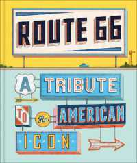 Route 66 : A Tribute to an American Icon