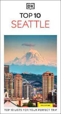 DK Top 10 Seattle : Top 10 lists for your perfect trip, plus an all-weather folded map (Pocket Travel Guide)