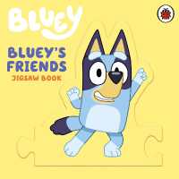 Bluey: Bluey's Friends : A Jigsaw Book (Bluey) （Board Book）