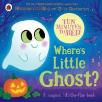 Ten Minutes to Bed: Where's Little Ghost? (Ten Minutes to Bed) （Board Book）