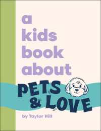 A Kids Book about Pets & Love (A Kids Book)